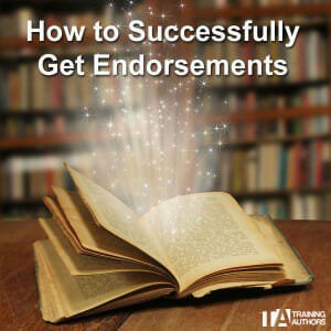 How To Get Endorsements That Increase The Credibility Of Your Book