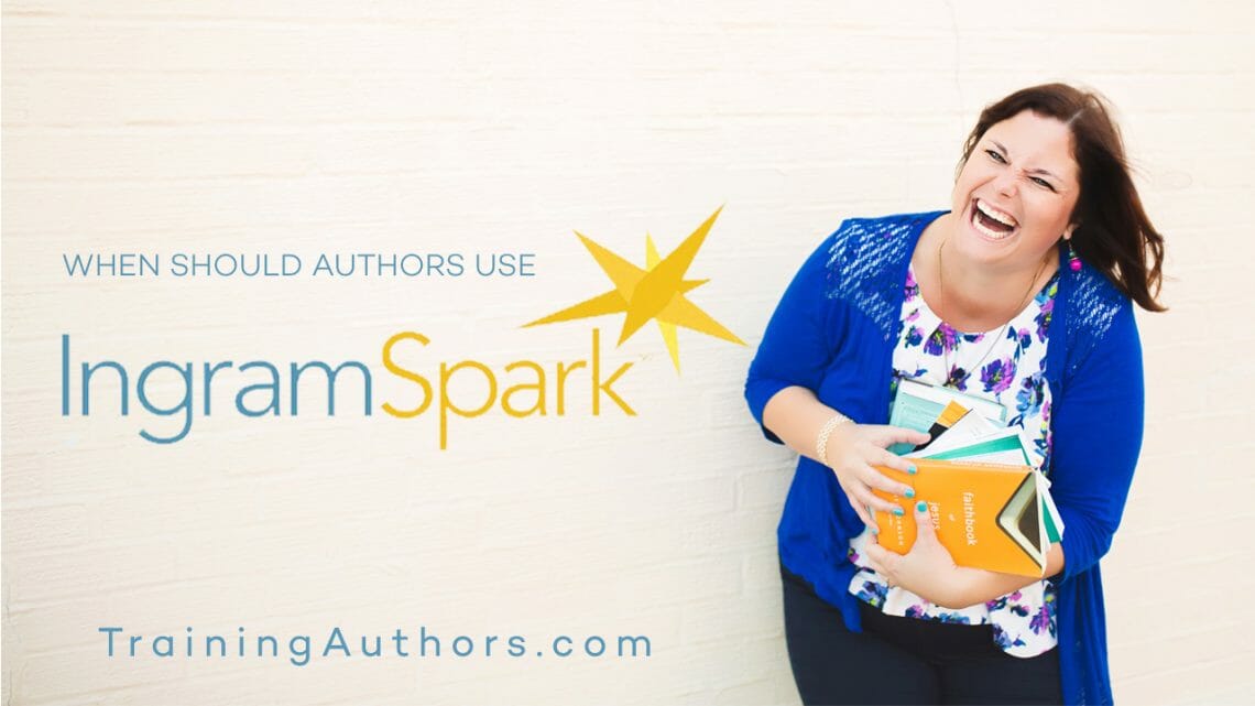When Should Authors Use IngramSpark