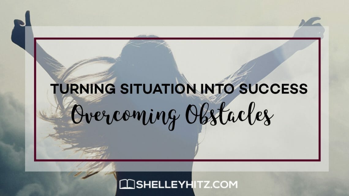Turning Obstacles into Success