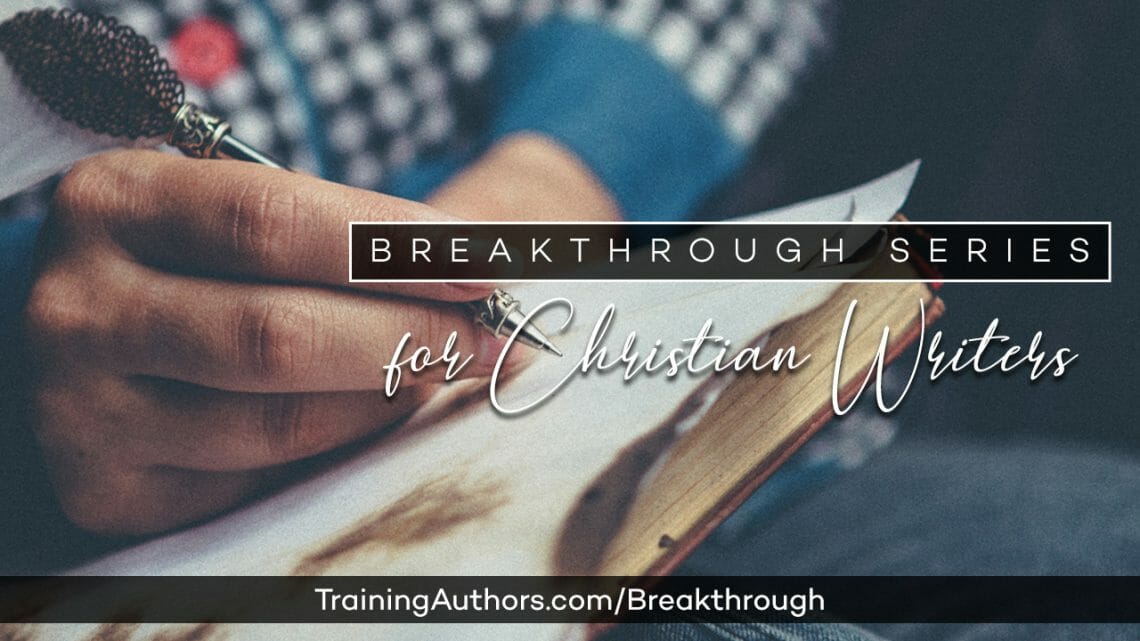 Breakthrough Series for Christian Writers