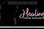 Healing from Shame and How it Impacts Your Writing