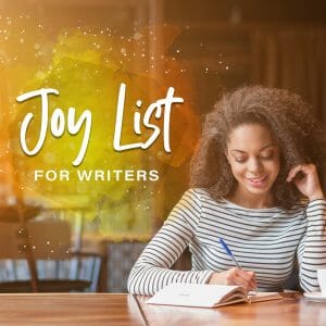 Joy List for Writers