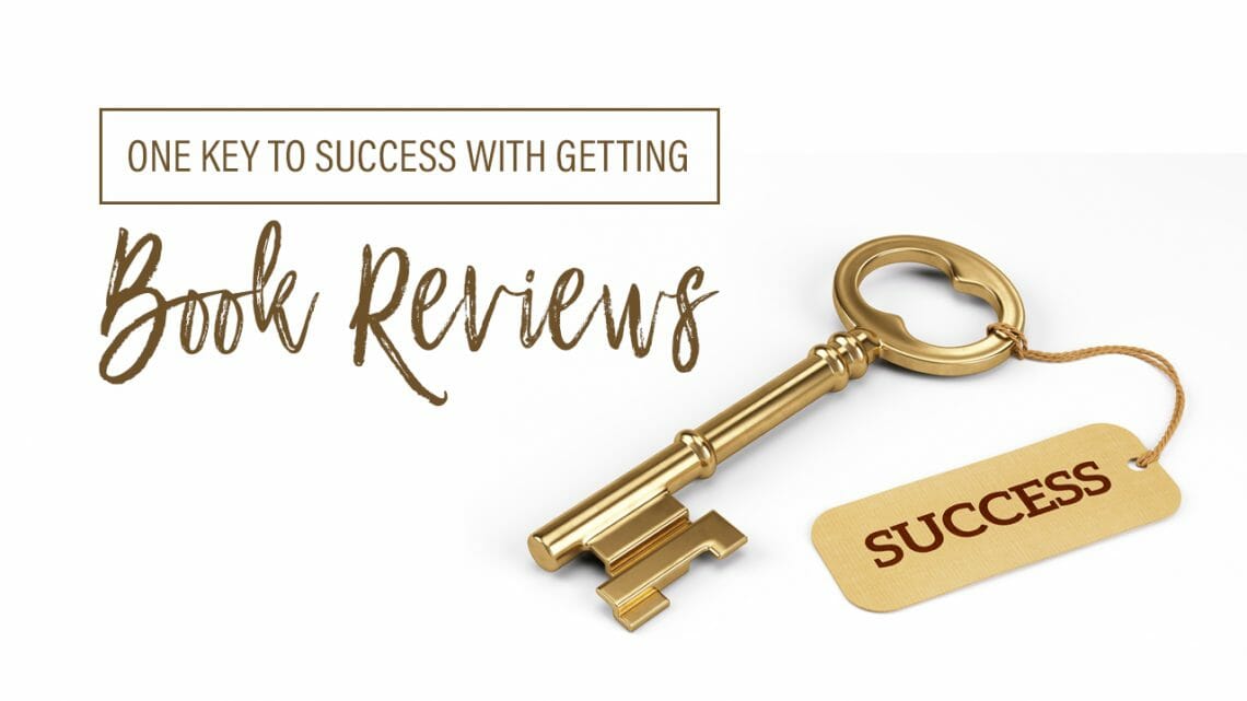 One Key to Success with Getting Book Reviews