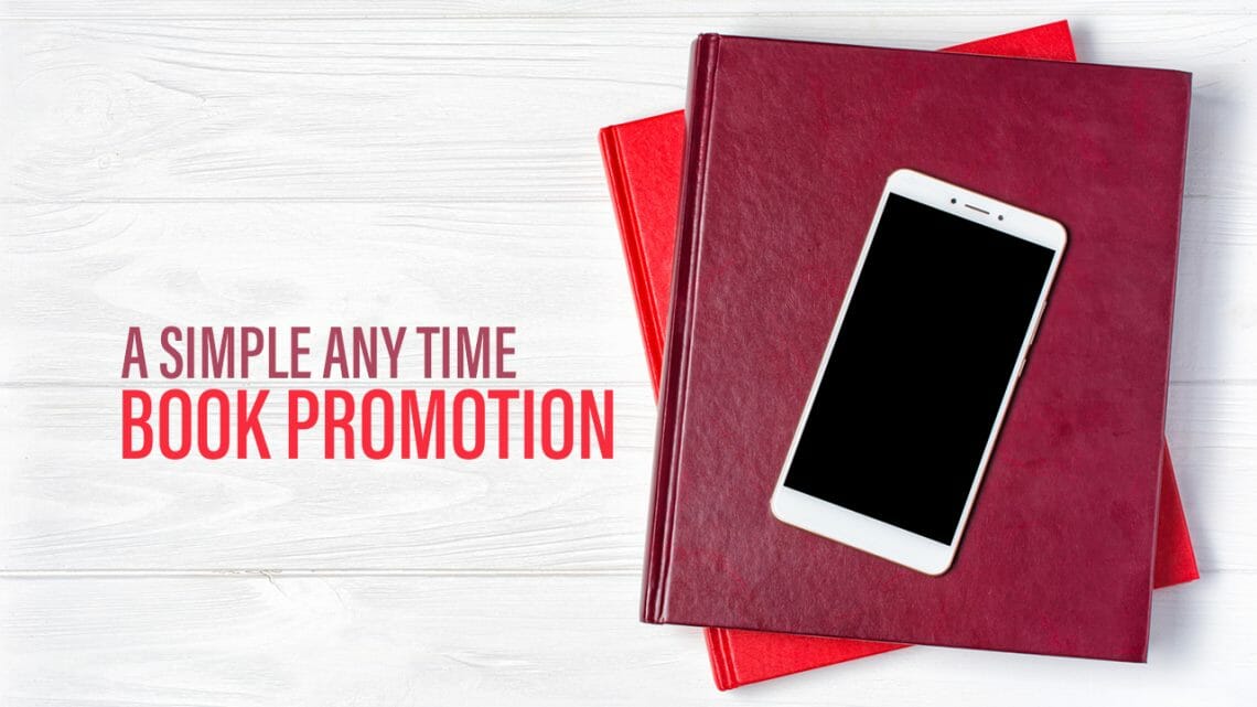 A Simple Any Time Book Promotion