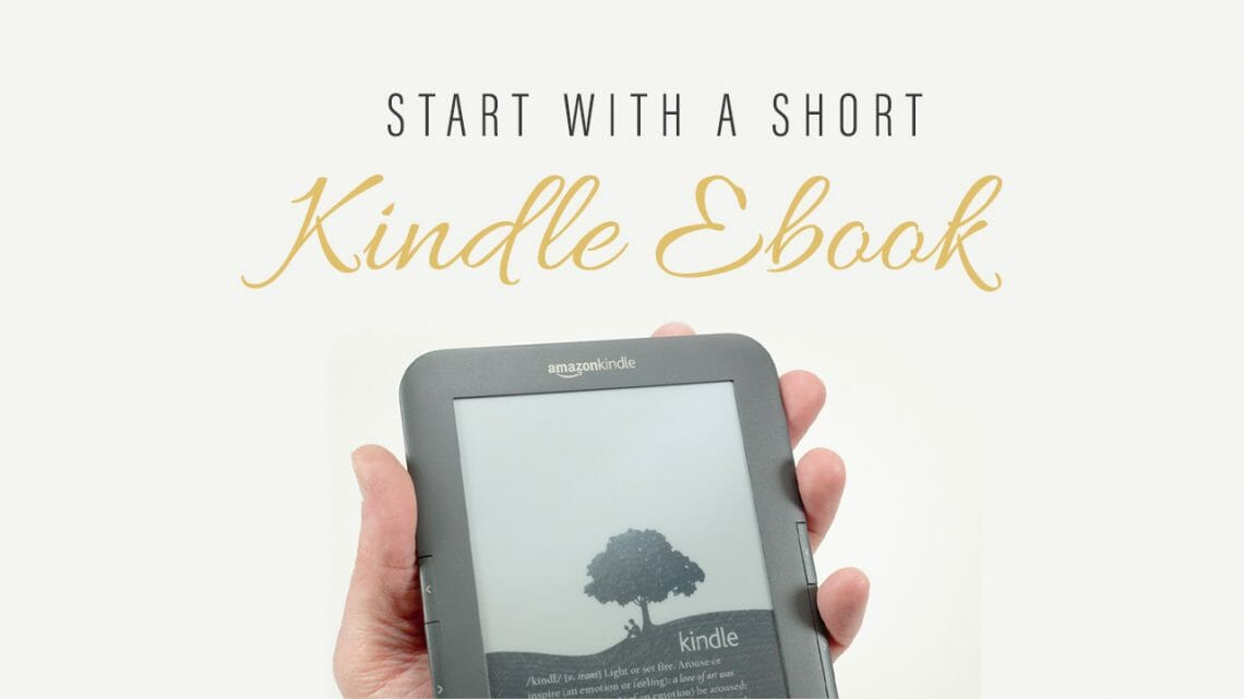 Start with a Short Kindle eBook