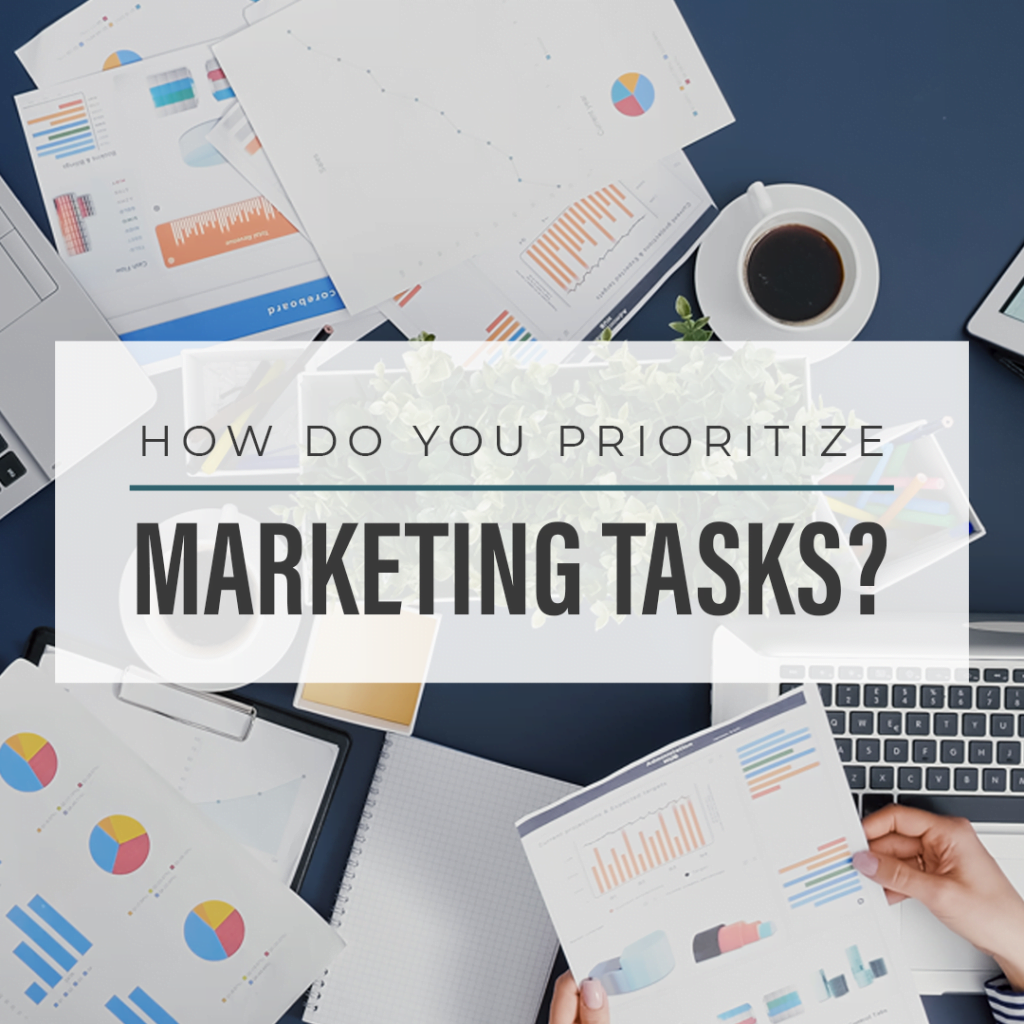 How Do You Prioritize Marketing Tasks?