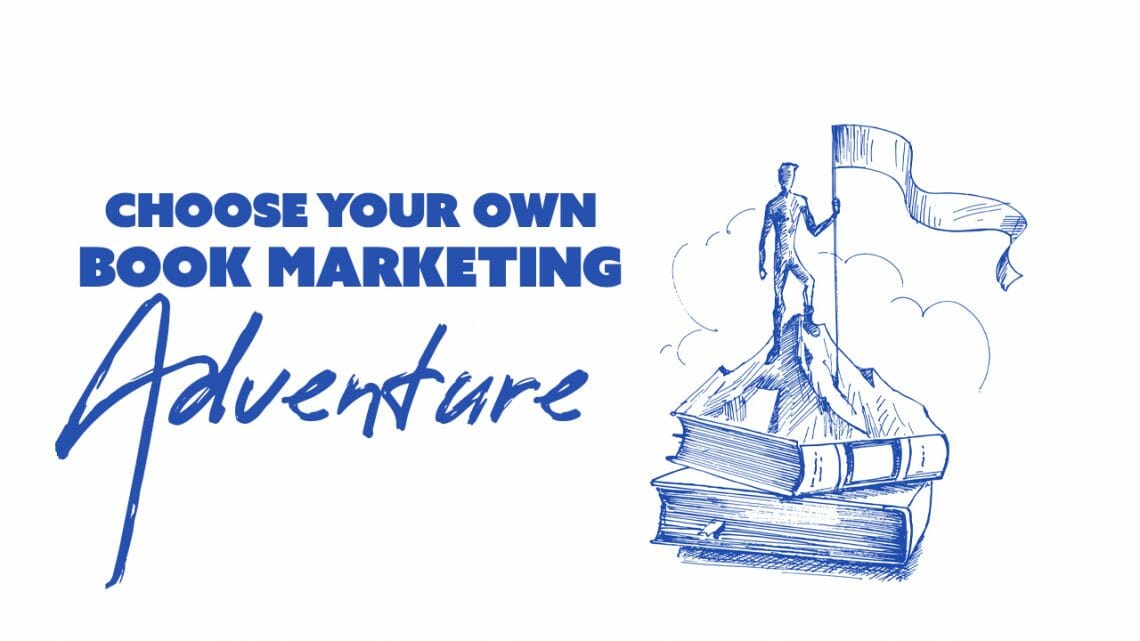 Choose-Your-Own-Book-Marketing-Adventure
