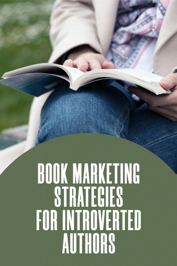 Book Marketing Strategies for Introverted Authors