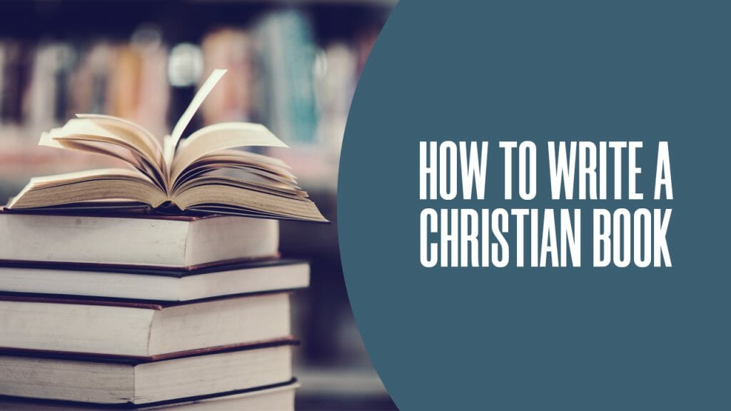 How to Write a Christian Book