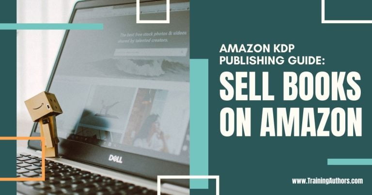 Amazon KDP Publishing Guide: Sell Books on Amazon - Training Authors ...