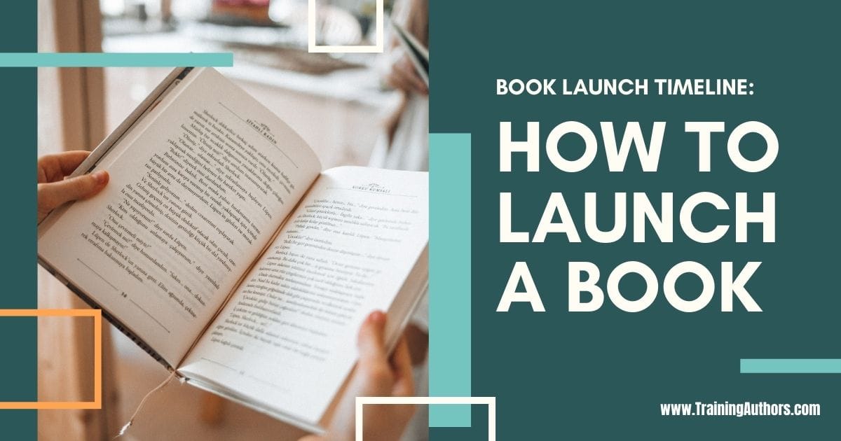Book Launch Timeline: How to Launch a Book
