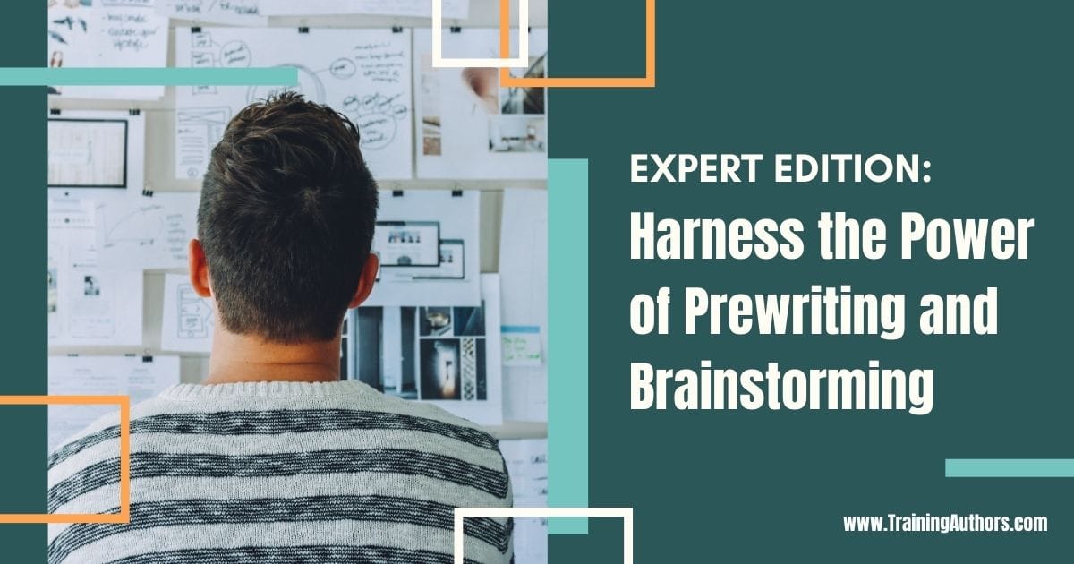 Harness the Power of Prewriting and Brainstorming